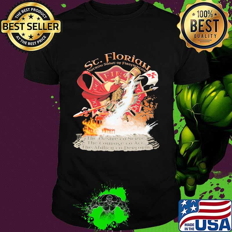 Sc Florian Patron Saint Of Firefighters Shirt