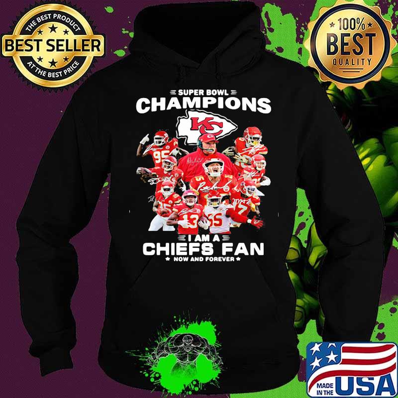 Super Bowl Champions 2021 I Am A Chiefs Fan Now And Forever Signature Shirt Hoodie Super Bowl Champions 2021 I Am A Chiefs Fan Now And Forever Signature Shirt Hoodie