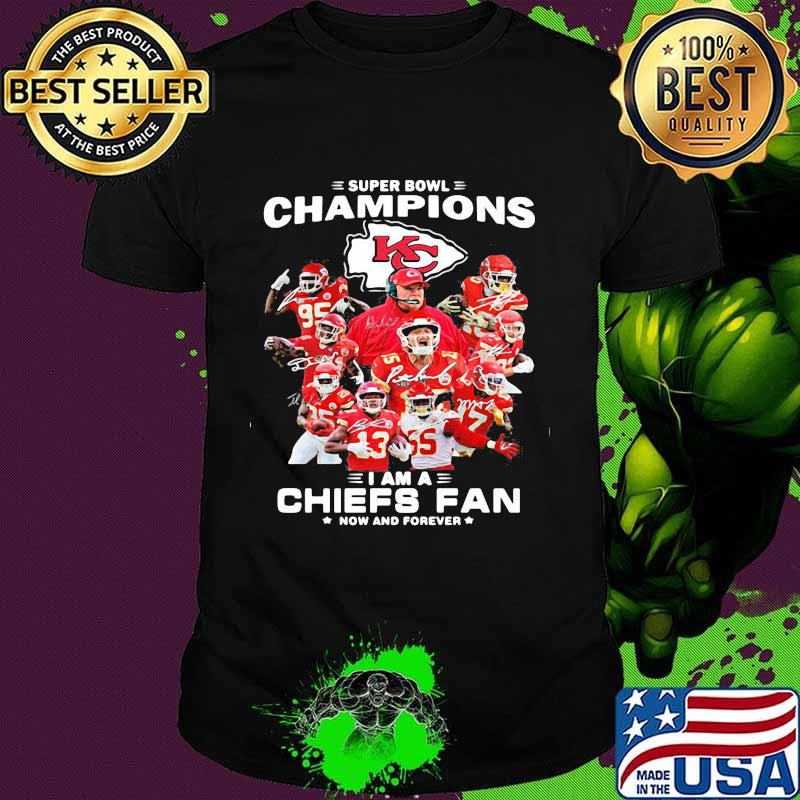 Super Bowl Champions 2021 I Am A Chiefs Fan Now And Forever Signature Shirt Super Bowl Champions 2021 I Am A Chiefs Fan Now And Forever Signature Shirt