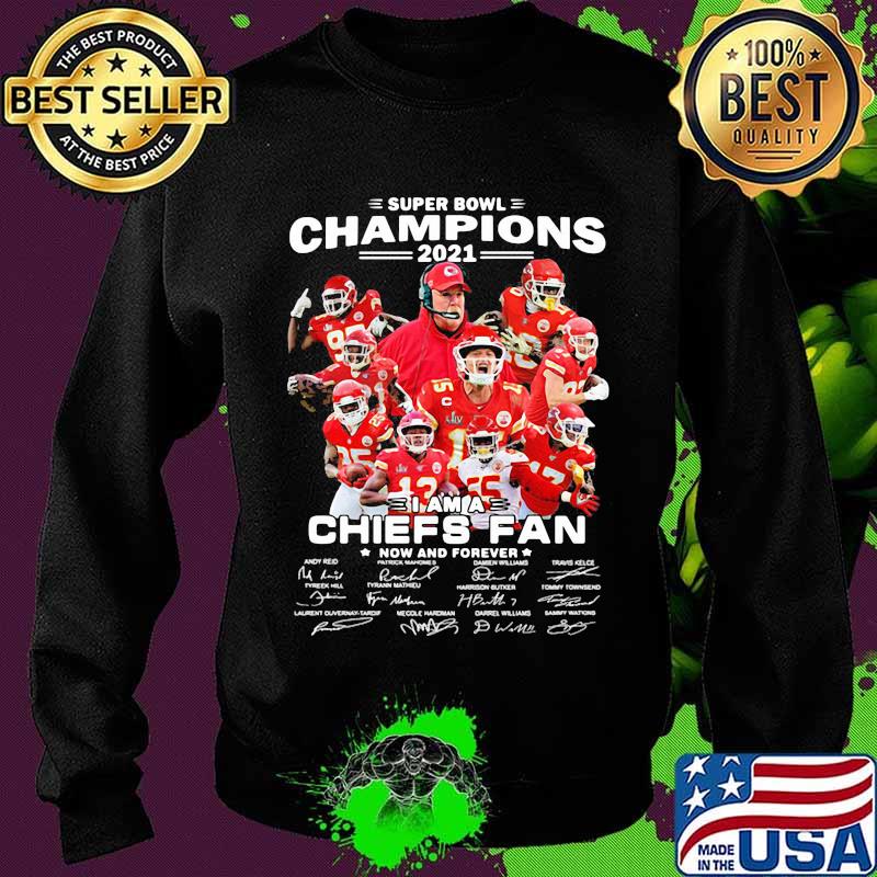 Super Bowl Champions 2021 I Am A Chiefs Fan Now Forever Signature Shirt Sweater Super Bowl Champions 2021 I Am A Chiefs Fan Now Forever Signature Shirt Sweater