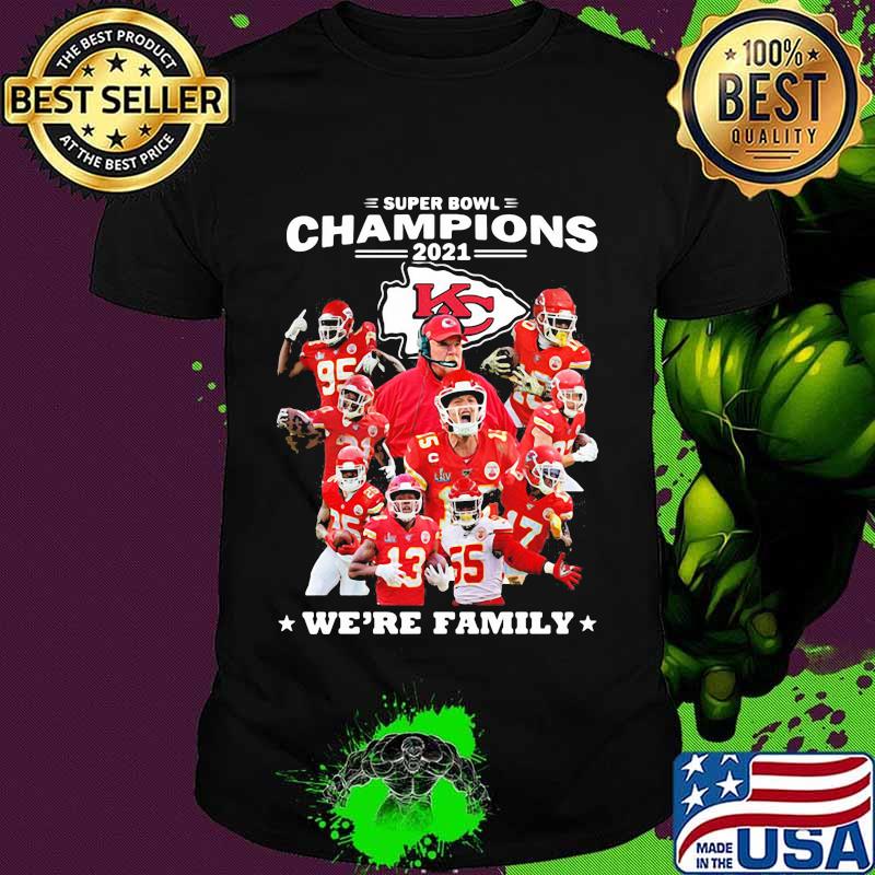 Super Bowl Champions We’re Family Chiefs Shirt