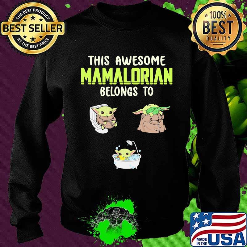 This Awesome Mamalorian Belongs To Jack Chloe Jugtin Baby Yoda Shirt Sweater This Awesome Mamalorian Belongs To Jack Chloe Jugtin Baby Yoda Shirt Sweater