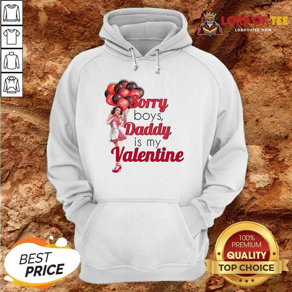 Top Sorry Boys Daddy Is My Valentine Essential Shirt