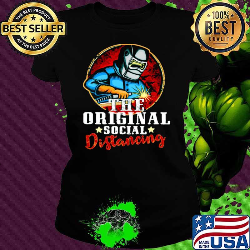 Welder The Original Social Distancing Ladies tee Welder The Original Social Distancing Ladies tee