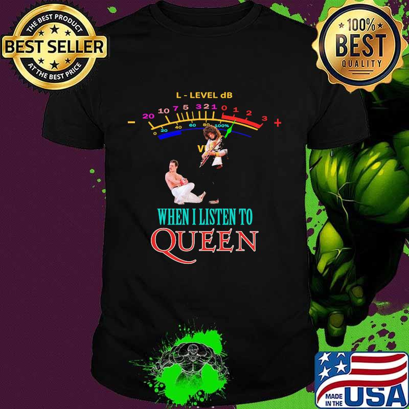 When Listen To Queen Rainbow Shirt
