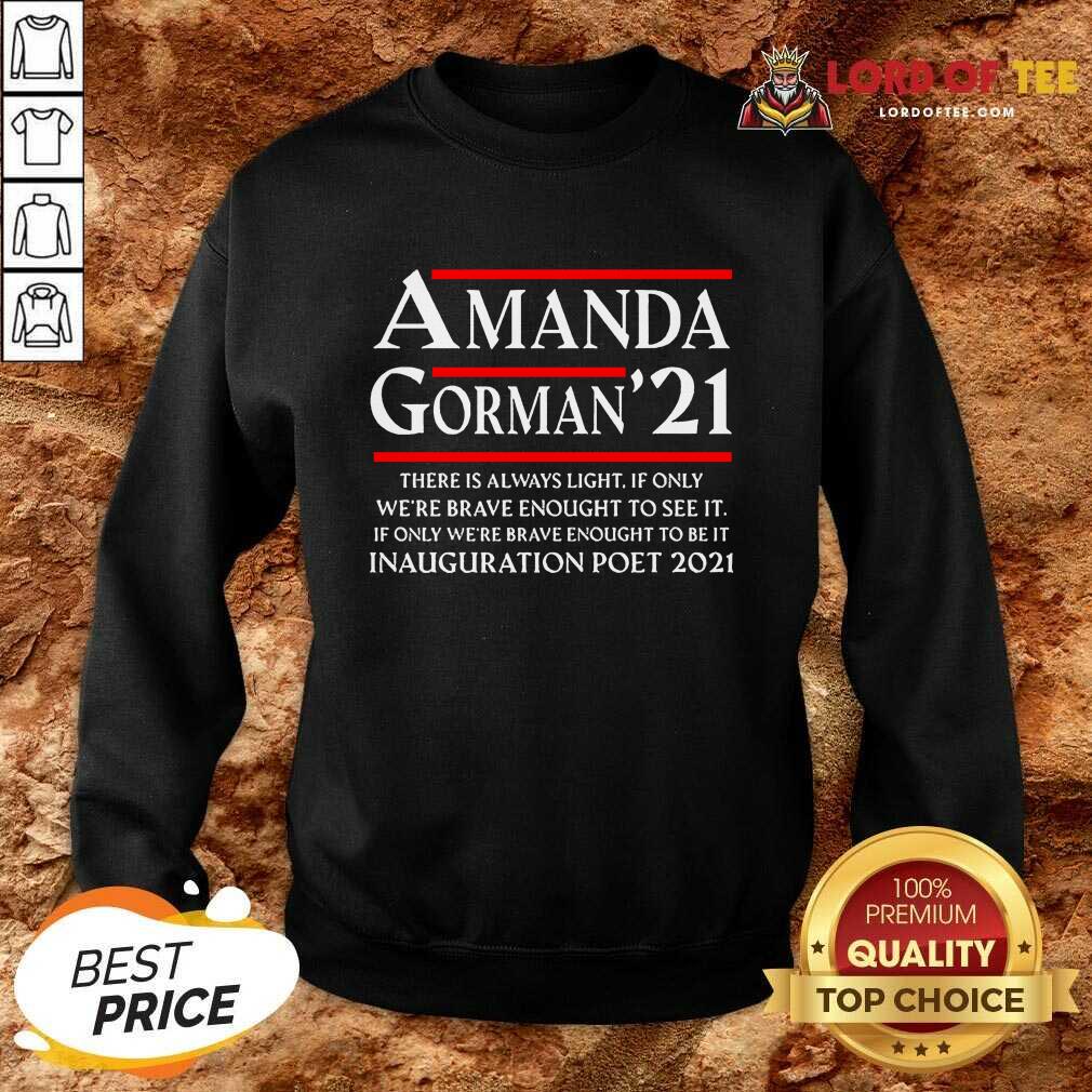Wonder Amanda Gorman Poet Laureate Poetry There is Always Light Shirt