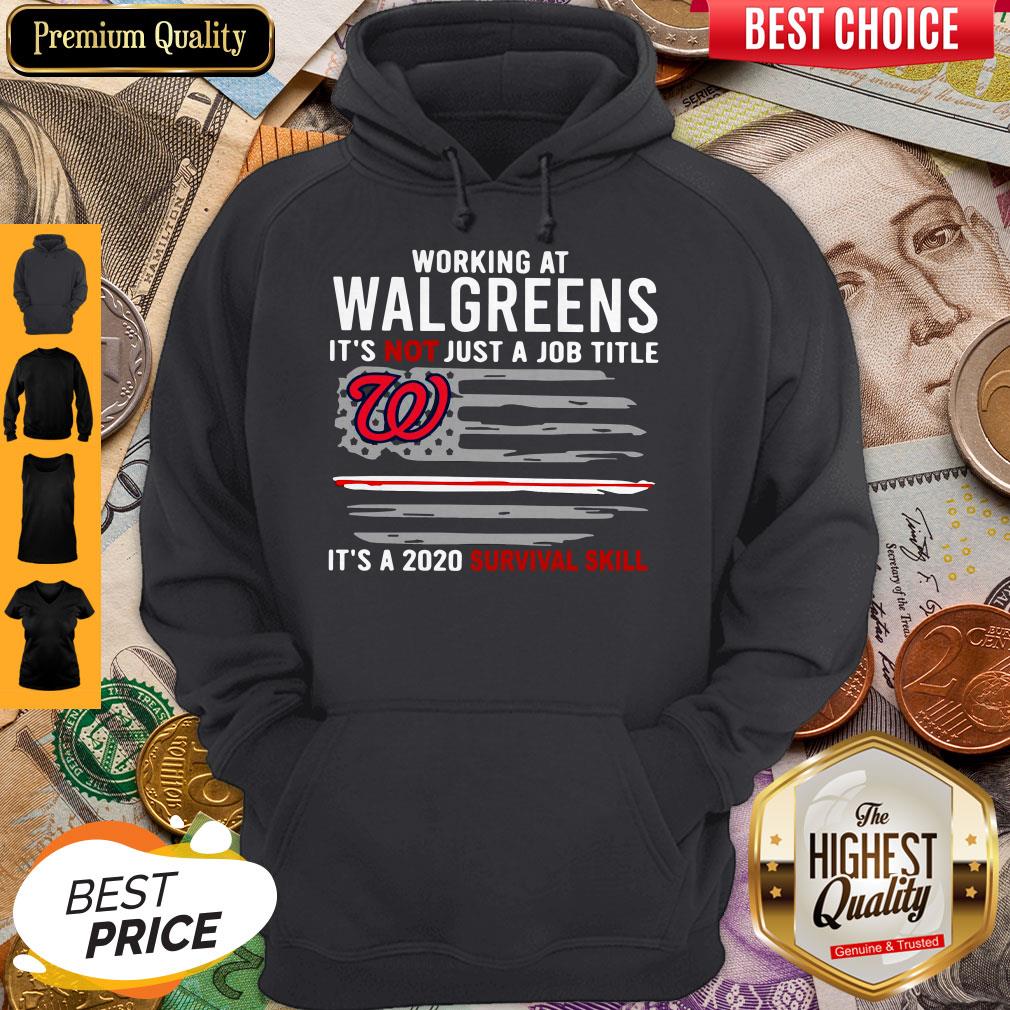 working-at-walgreens-its-not-just-a-job-title-its-a-2020-survival-skill-american-flag-hoodie.jpg