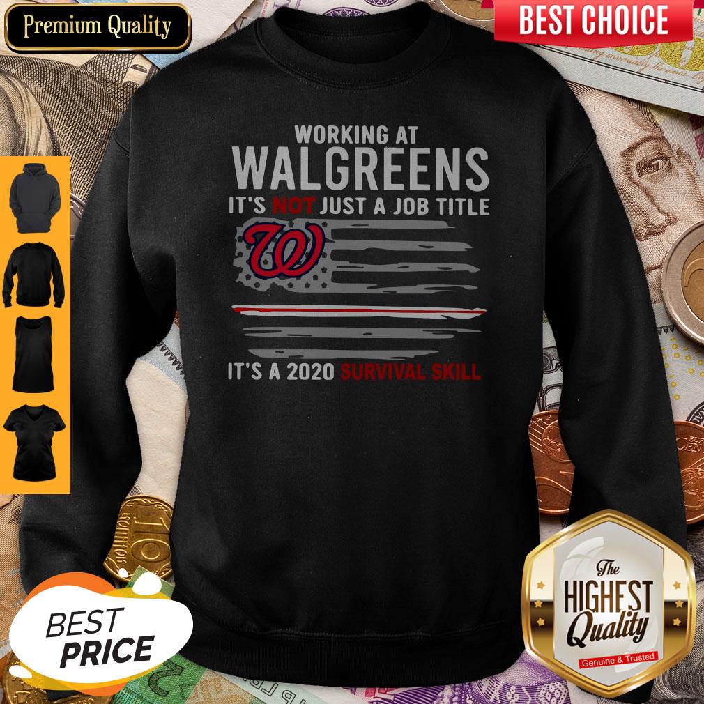 working-at-walgreens-its-not-just-a-job-title-its-a-2020-survival-skill-american-flag-sweatshirt.jpg
