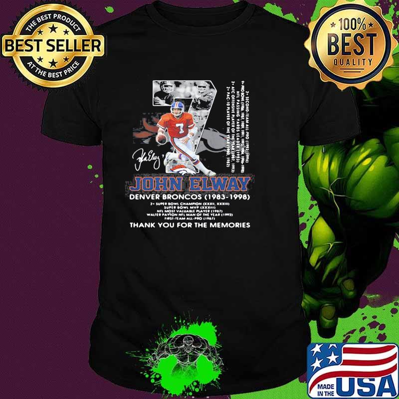 07 john elway denver broncos 1983-1998 thank you for the memories signature Shirt