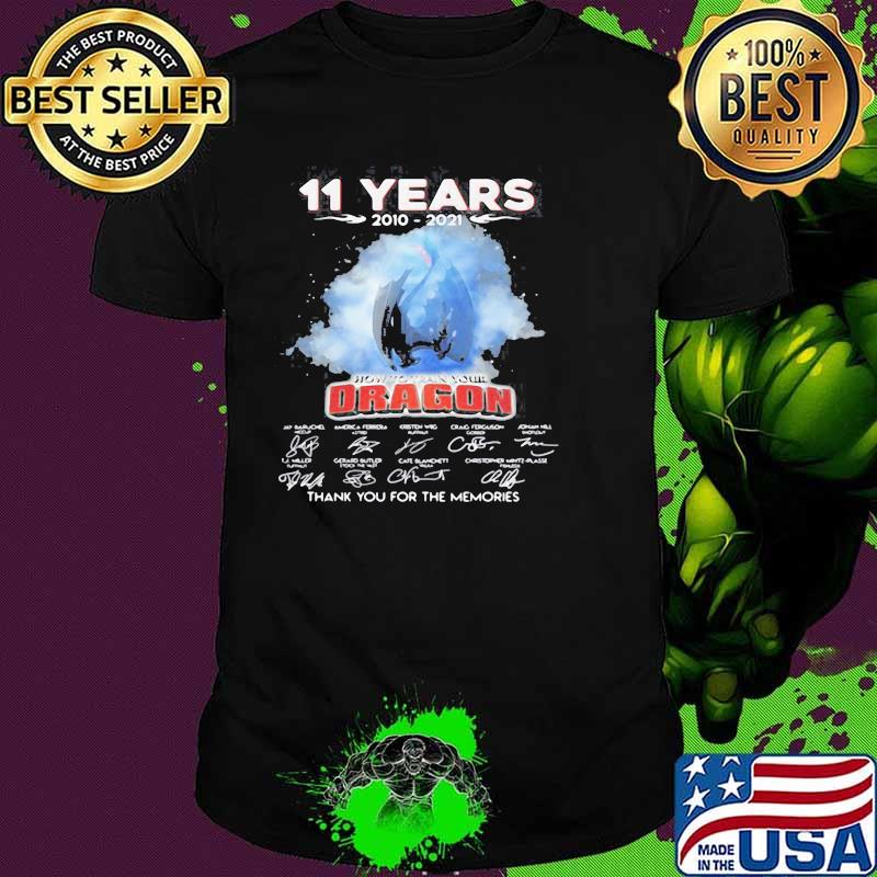11 years 2010-2021 how ro train your dragon signatures thank you for the memories shirt