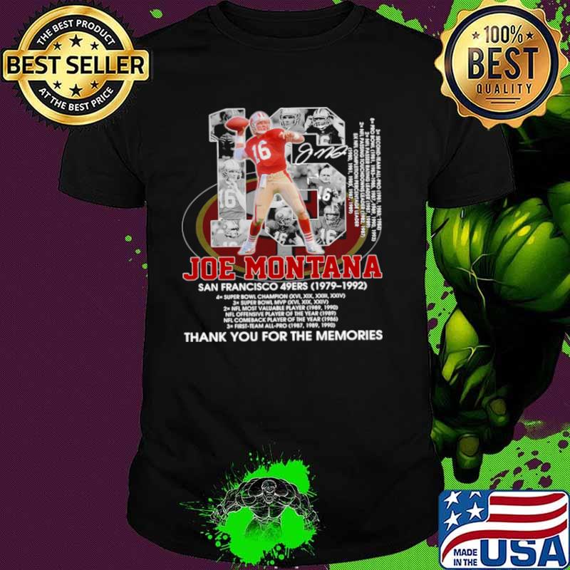 16 Joe Montana San Francisco 49Ers 1979 1992 Thank You For The Memories Shirt