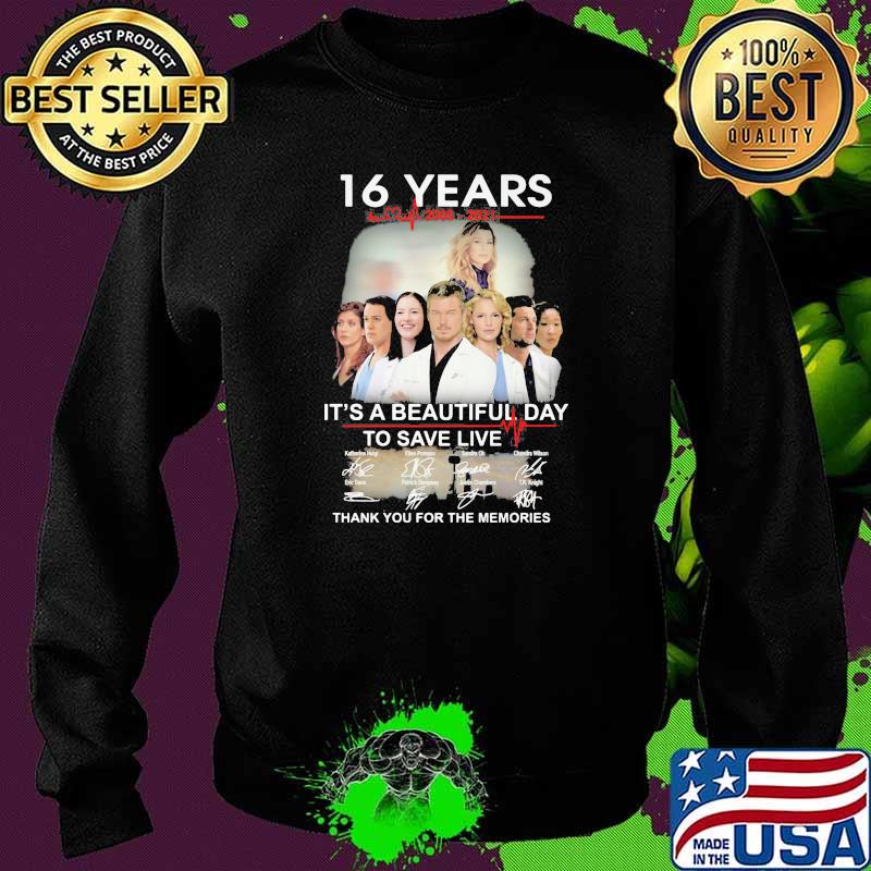 16 Years 2005 2021 It’s A Beautiful Day To Save Live Thank You For The Memories Signature Shirt Sweater 16 Years 2005 2021 It’s A Beautiful Day To Save Live Thank You For The Memories Signature Shirt Sweater