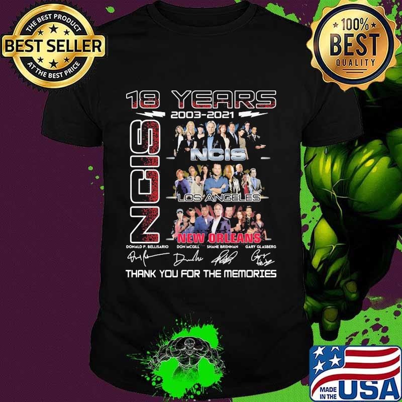 18 Years 2003 2021 NCIS Los Angeles New Orleans Thank You For The Memories Signature Shirt