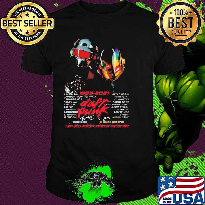 1993 2021 Daft Punk Harder Bester Faster Stronger Shirt