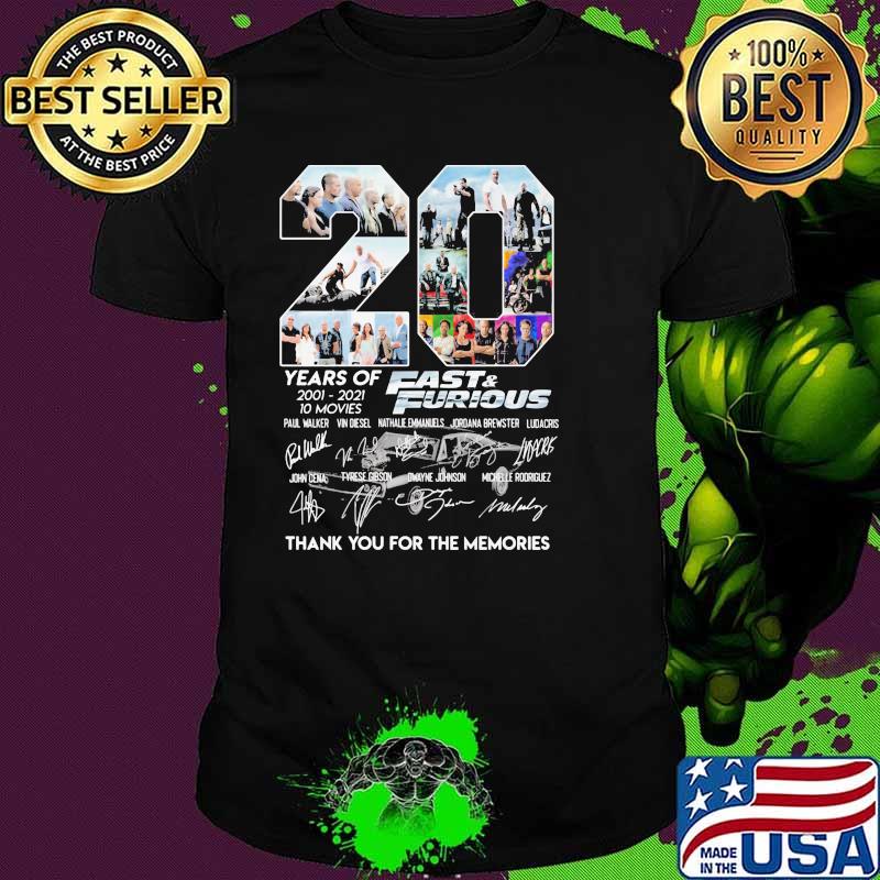 20 Years Of 2001 2021 Fast And Furious Signature Thank You For The Memories Shirt