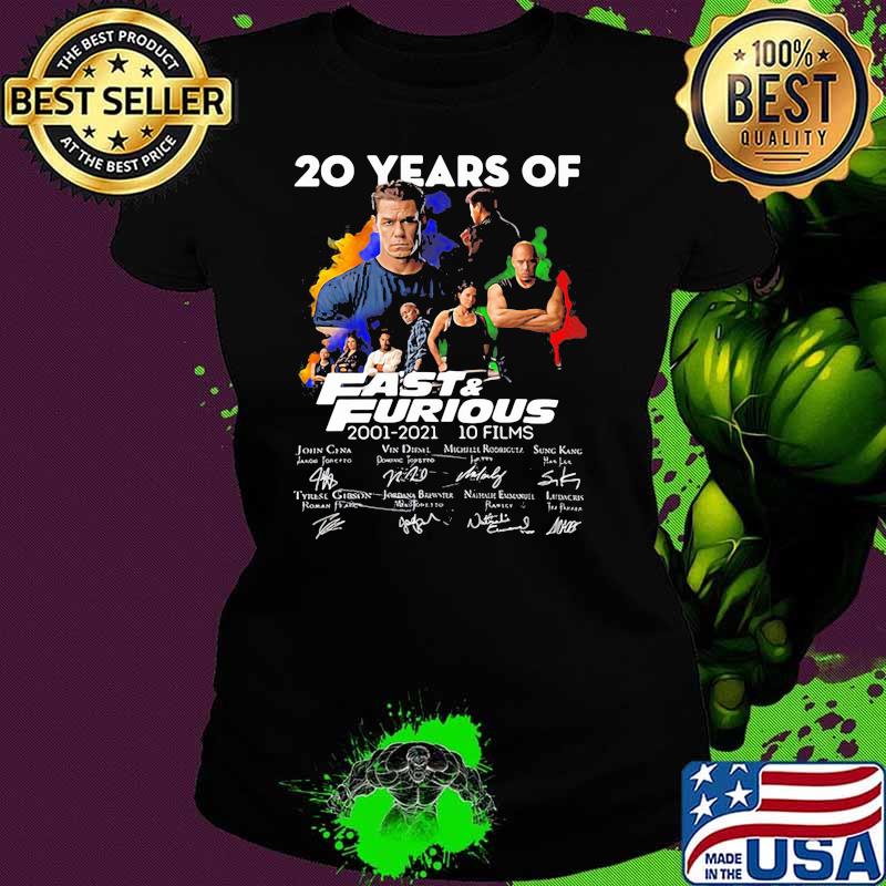 20 Years Of Fast And Furious 2001 2021 10 Films Signatures Shirt Ladies tee 20 Years Of Fast And Furious 2001 2021 10 Films Signatures Shirt Ladies tee