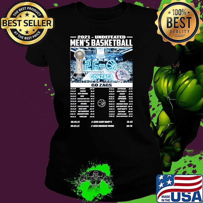 2021 Undefeated Men’s Basketball Gonzaga Shirt Ladies tee 2021 Undefeated Men’s Basketball Gonzaga Shirt Ladies tee