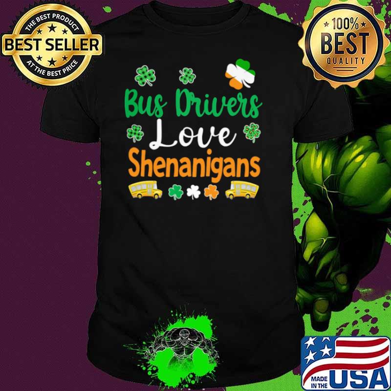 Bus Drivers Love Shenanigans shirt