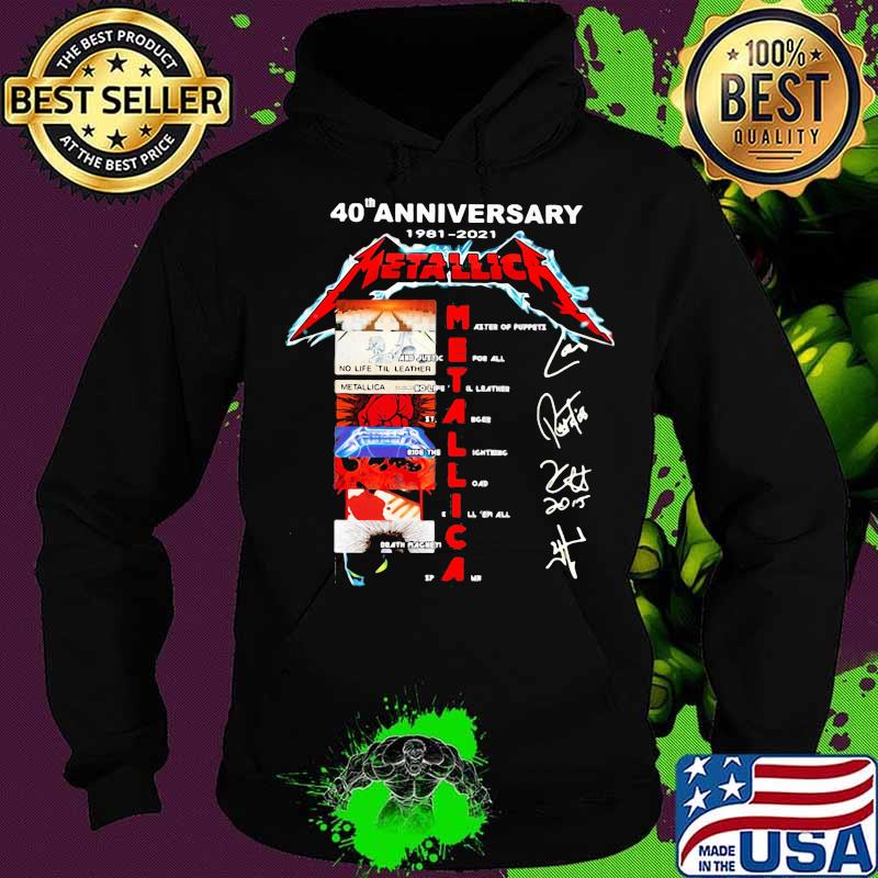 40th Anniversary 1981 2021 Metallica Signature Shirt Hoodie 40th Anniversary 1981 2021 Metallica Signature Shirt Hoodie