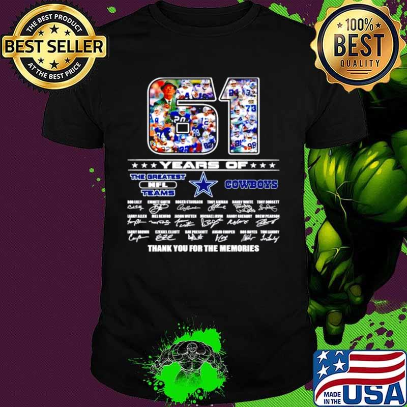 61 years of the greatest NFL teams Dallas Cowboys thank you for the memories signatures shirt