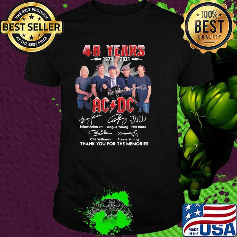 48 Years 1973 2021 Ac Dc Thank You For The Memories Signature Shirt 48 Years 1973 2021 Ac Dc Thank You For The Memories Signature Shirt