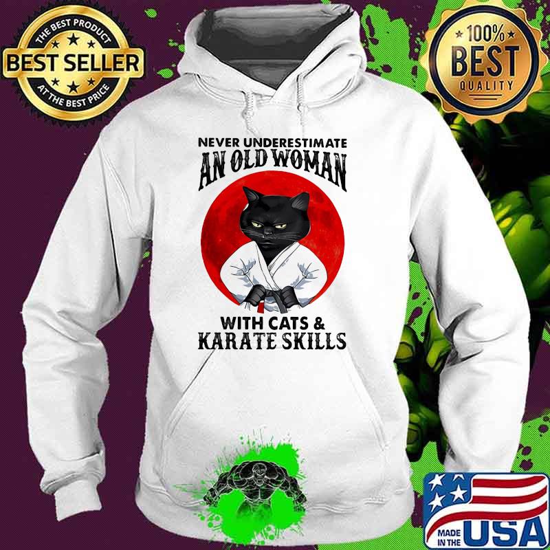Never Underestimate An Old Woman With Cats And Karate Skills Moonblood Shirt
