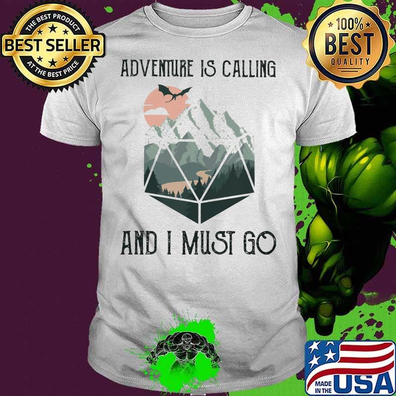 Adventure Is Calling And U Must Go Sunset Shirt