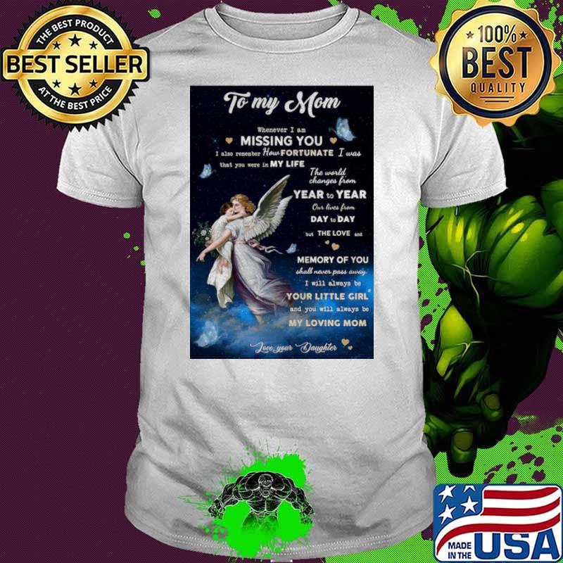 Angel To My Mom Whenever I Am Missing You I Also Remember How Fortunate shirt
