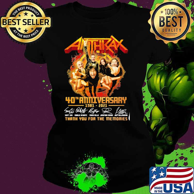 Anthizax 40th Anniversary 1981-2021 Thank You For The Memories Shirt Ladies tee Anthizax 40th Anniversary 1981-2021 Thank You For The Memories Shirt Ladies tee