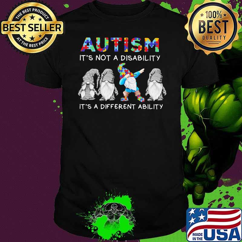 Autism it’s not a disability it’s a different ability gnome dabbing shirt