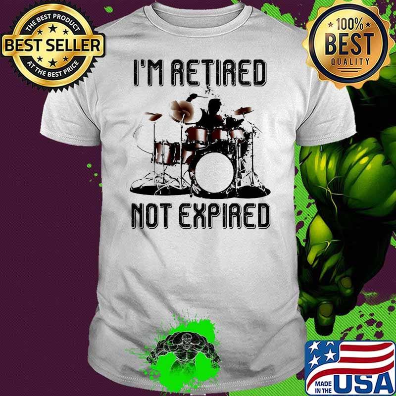 Awesome I’m Retired Not Expired Shirt