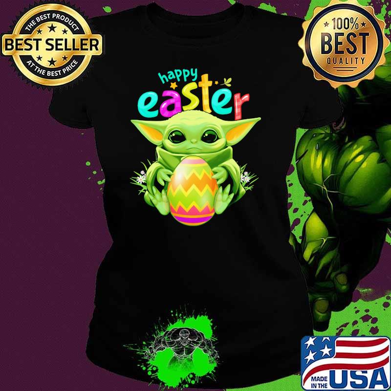 Baby Yoda Hug Egg Happy Easter Day Shirt Ladies tee Baby Yoda Hug Egg Happy Easter Day Shirt Ladies tee