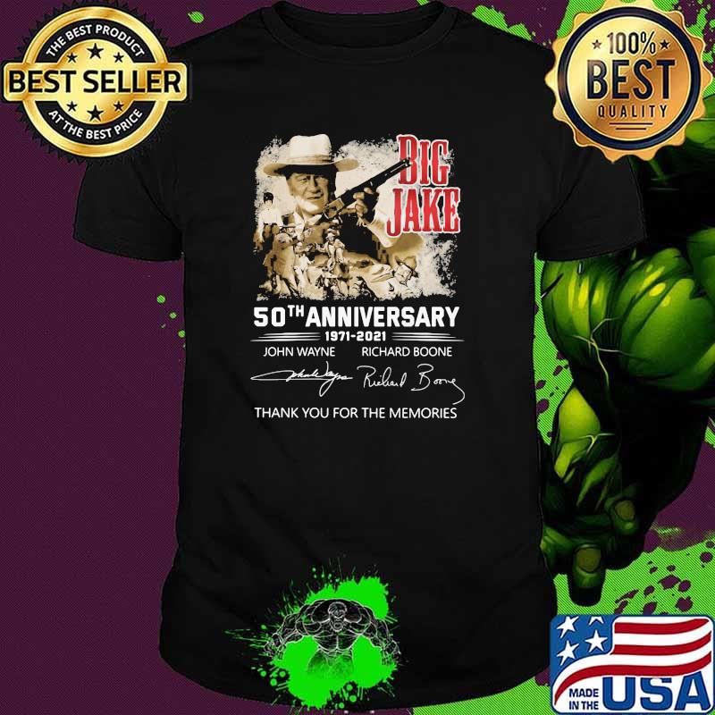 Big Jake 50th Anniversary 1971 2021 Thank You For The Memories Signature Shirt