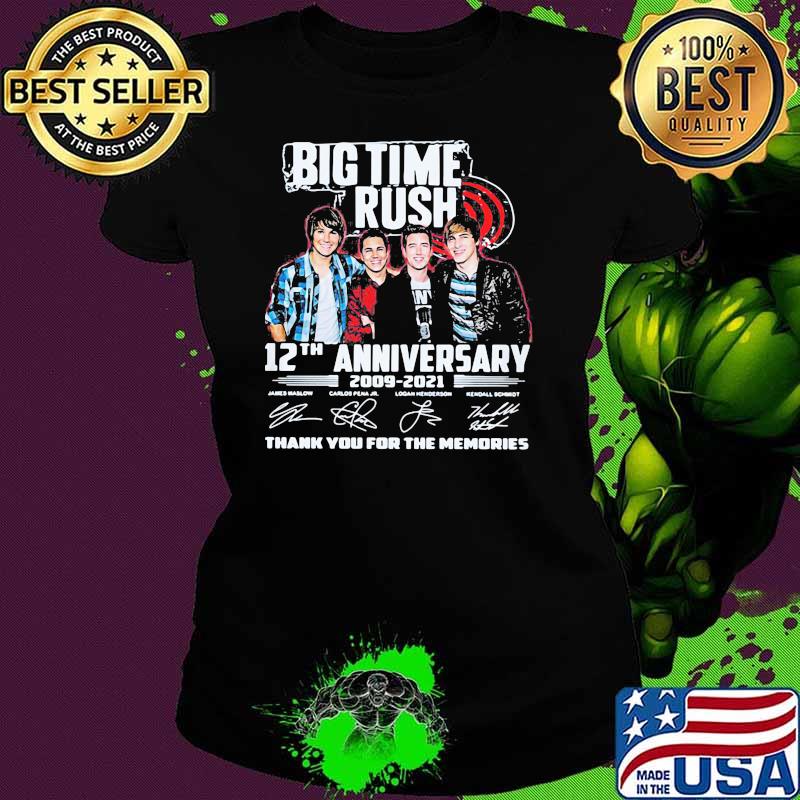 Big Time Rush 12th Anniversary 2009 2021 Thank You For The Memories Signature Shirt Ladies tee Big Time Rush 12th Anniversary 2009 2021 Thank You For The Memories Signature Shirt Ladies tee