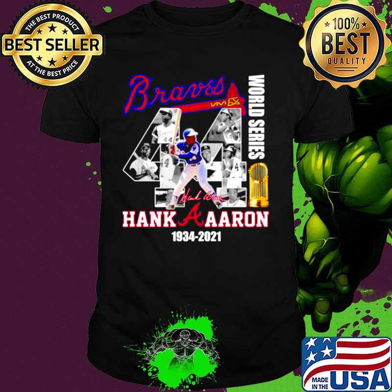 Braves 44 World Series Hank Aaron 1934 2021 shirt
