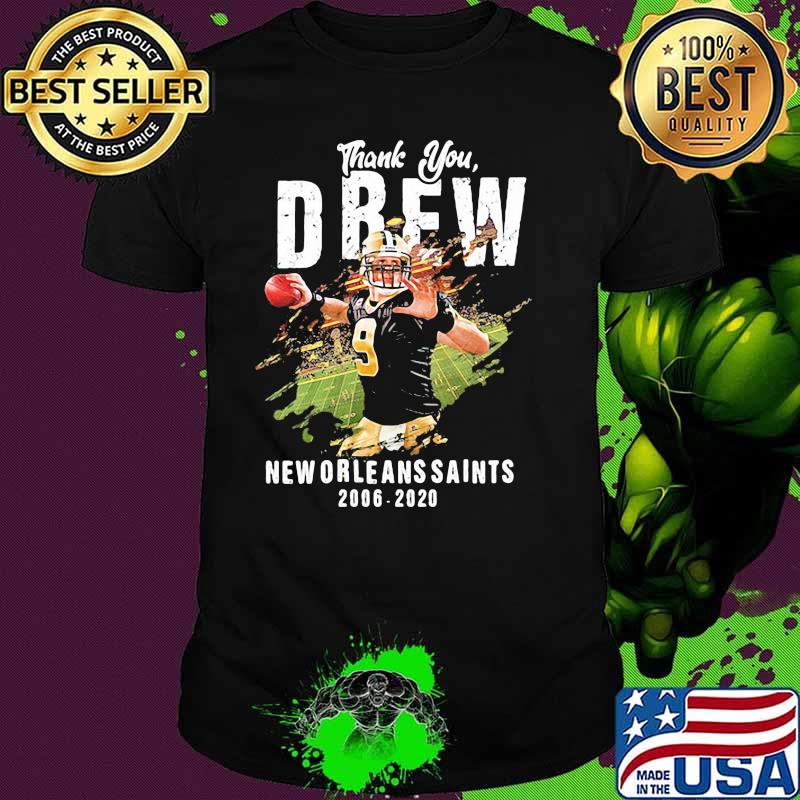 Thank You Drew New Orleans Saints 2006 2020 Shirt