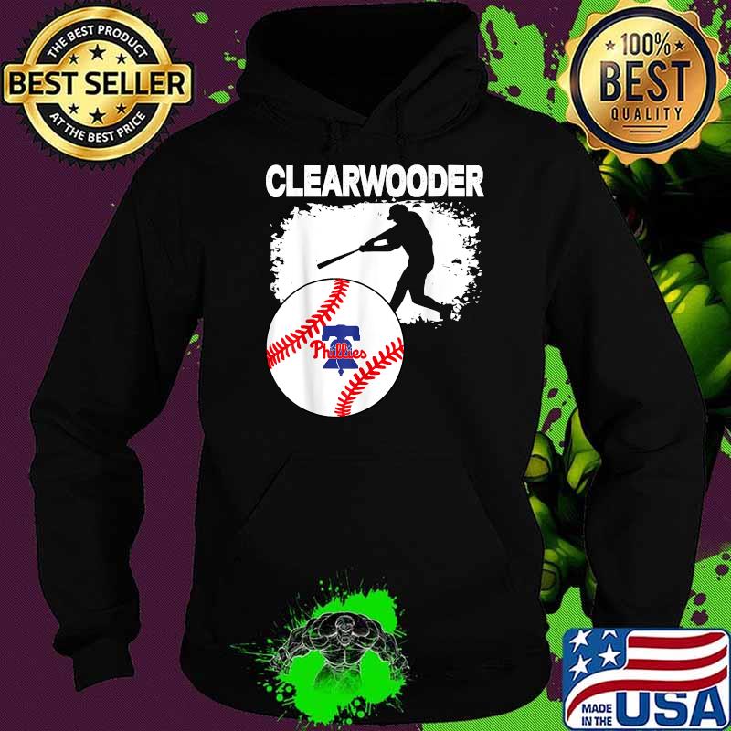 Clearwooder Philly Baseball Tee Clearwater Shirt Hoodie Clearwooder Philly Baseball Tee Clearwater Shirt Hoodie