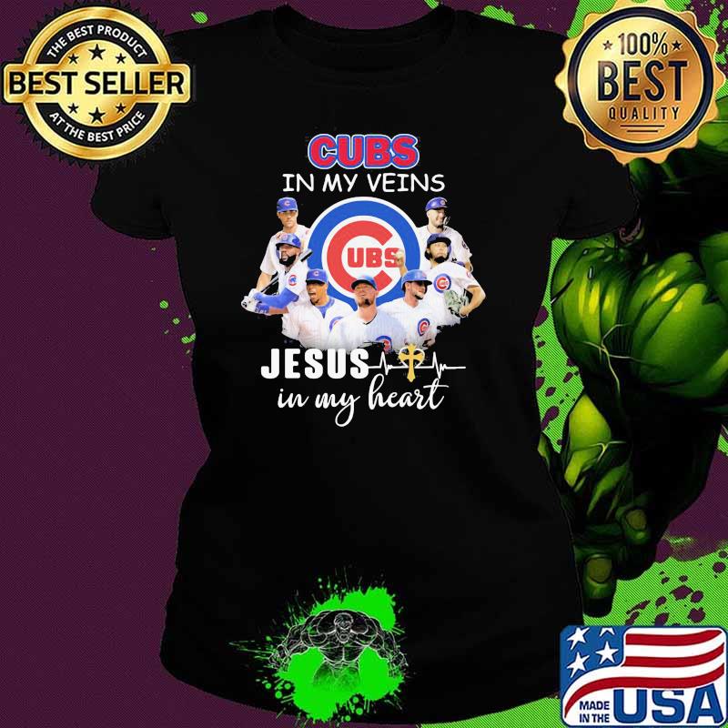 Cubs In My Veins Jesus In My Heart Shirt Ladies tee Cubs In My Veins Jesus In My Heart Shirt Ladies tee