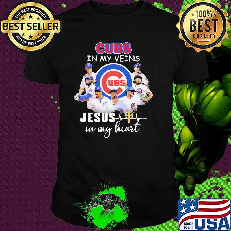 Cubs In My Veins Jesus In My Heart Shirt Cubs In My Veins Jesus In My Heart Shirt