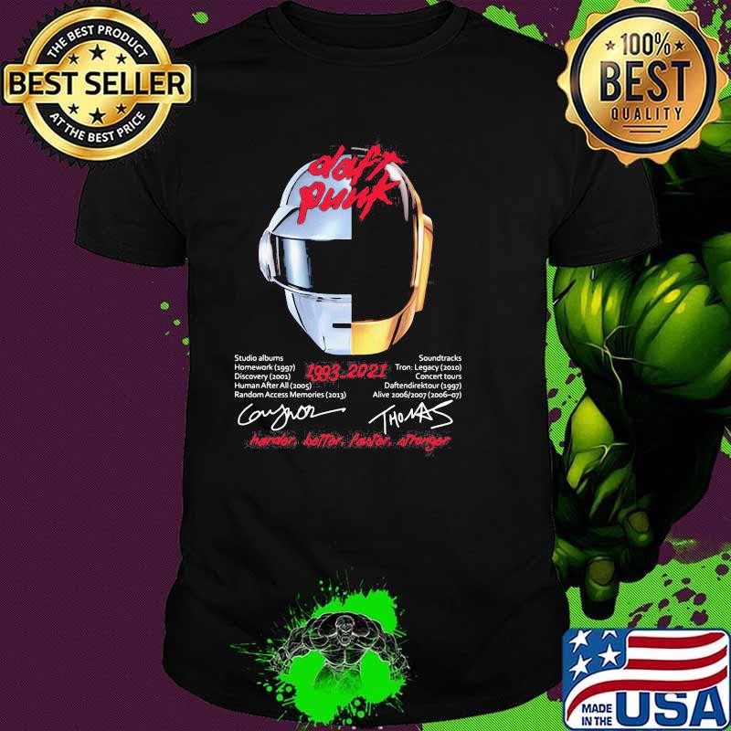 Daft Punk 1993 2021 Harder Better Faster Stronger Signature Shirt