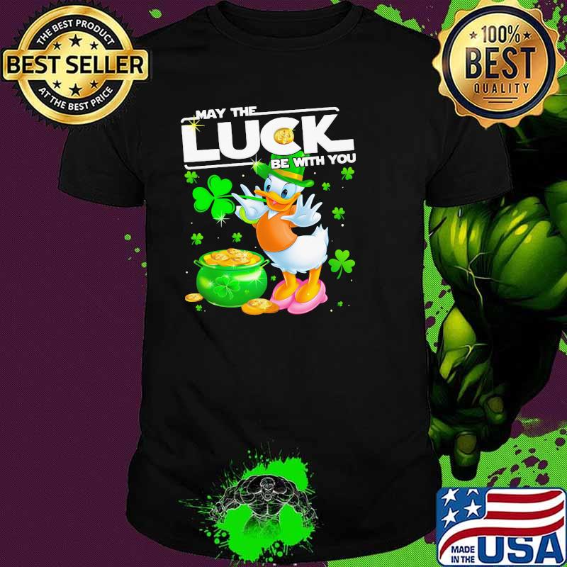 Daisy May The Luck Be With You Patrick Day Shirt