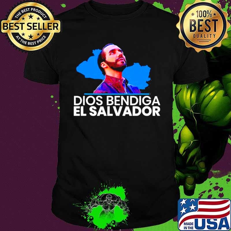 Dios Bendiga El Salvador, Nayib Bukele Presidente Shirt