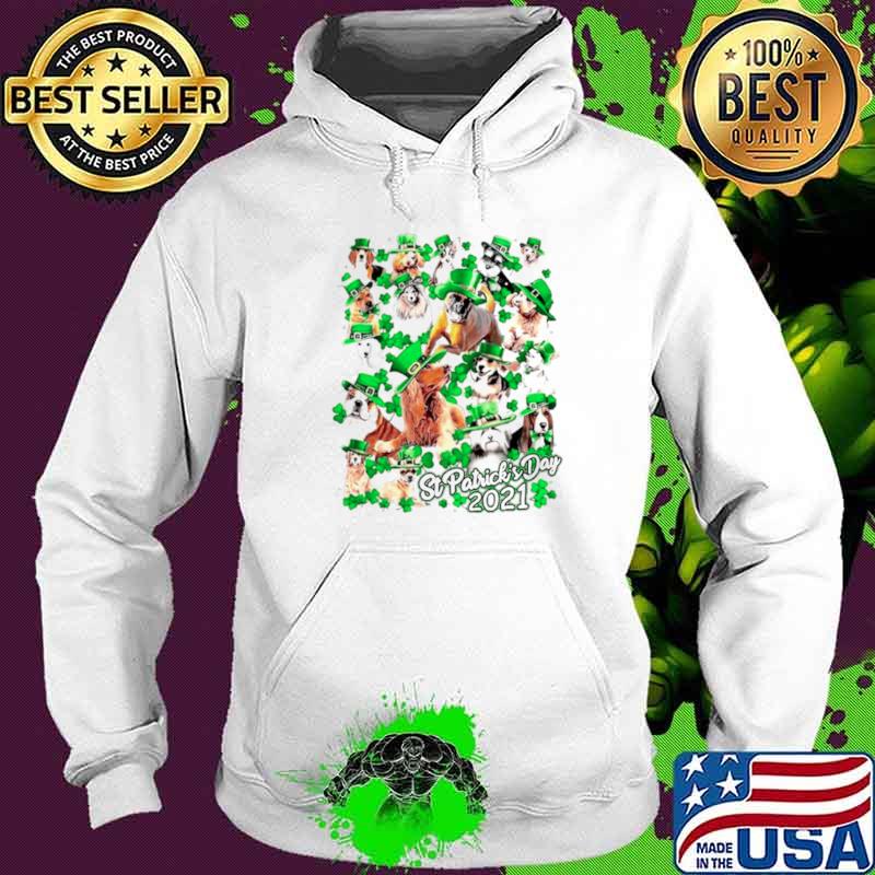 Dogs Happy St Patricks Day 2021 Hoodie Dogs Happy St Patricks Day 2021 Hoodie