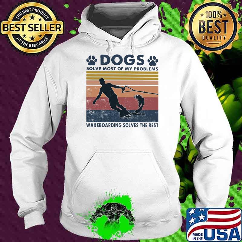 Dogs Solve Most Of My Problems Windsurfing Solves The Rest Vintage Shirt Hoodie Dogs Solve Most Of My Problems Windsurfing Solves The Rest Vintage Shirt Hoodie