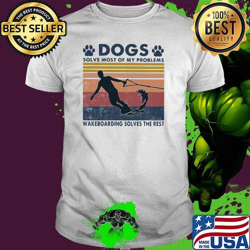 Dogs Solve Most Of My Problems Windsurfing Solves The Rest Vintage Shirt