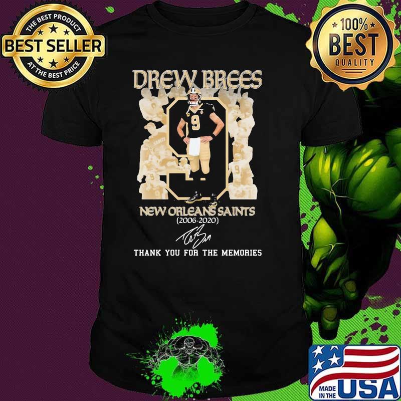 Drew Brees New Orleans Saints 2006 2020 Thank You For The Memories Signature Shirt