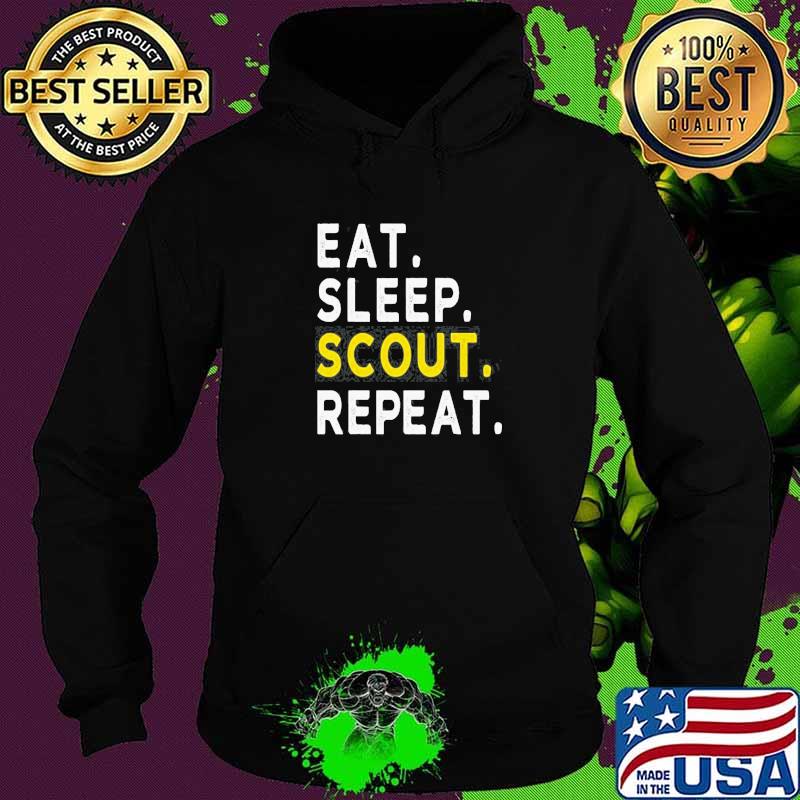 EAT SLEEP SCOUT REPEAT FUNNY SCOUTING SHIRT Hoodie EAT SLEEP SCOUT REPEAT FUNNY SCOUTING SHIRT Hoodie