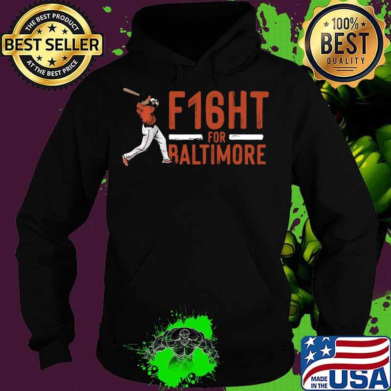 F16ht for Baltimore baseball 2021 Hoodie F16ht for Baltimore baseball 2021 Hoodie