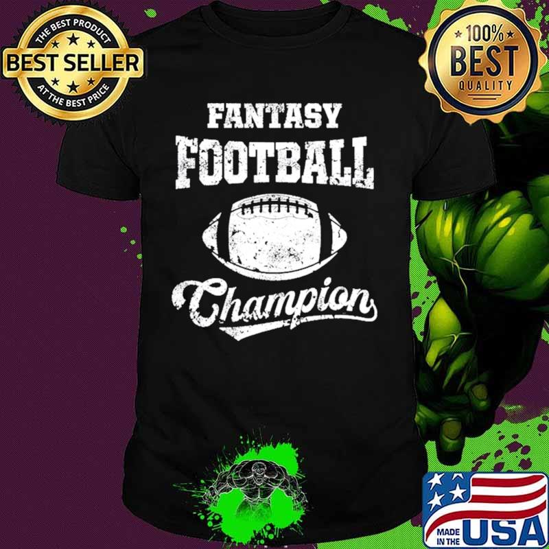 Fantasy Football Champion Funny League Draft Party Champ shirt