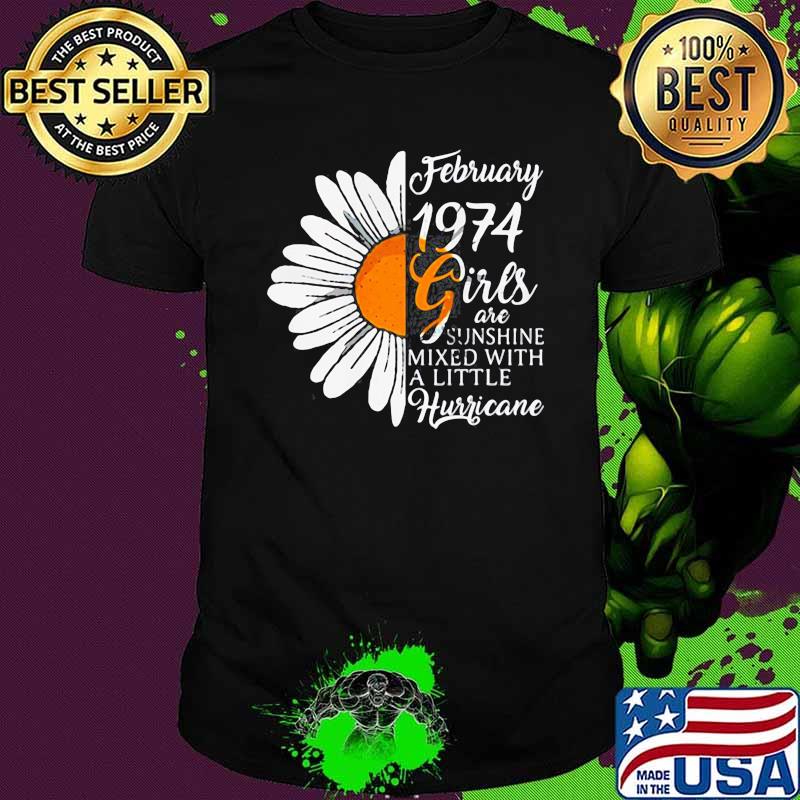 FEBRUARY GIRL 1974 TSHIRT 47 YEARS OLD 47TH BIRTHDAY SHIRT